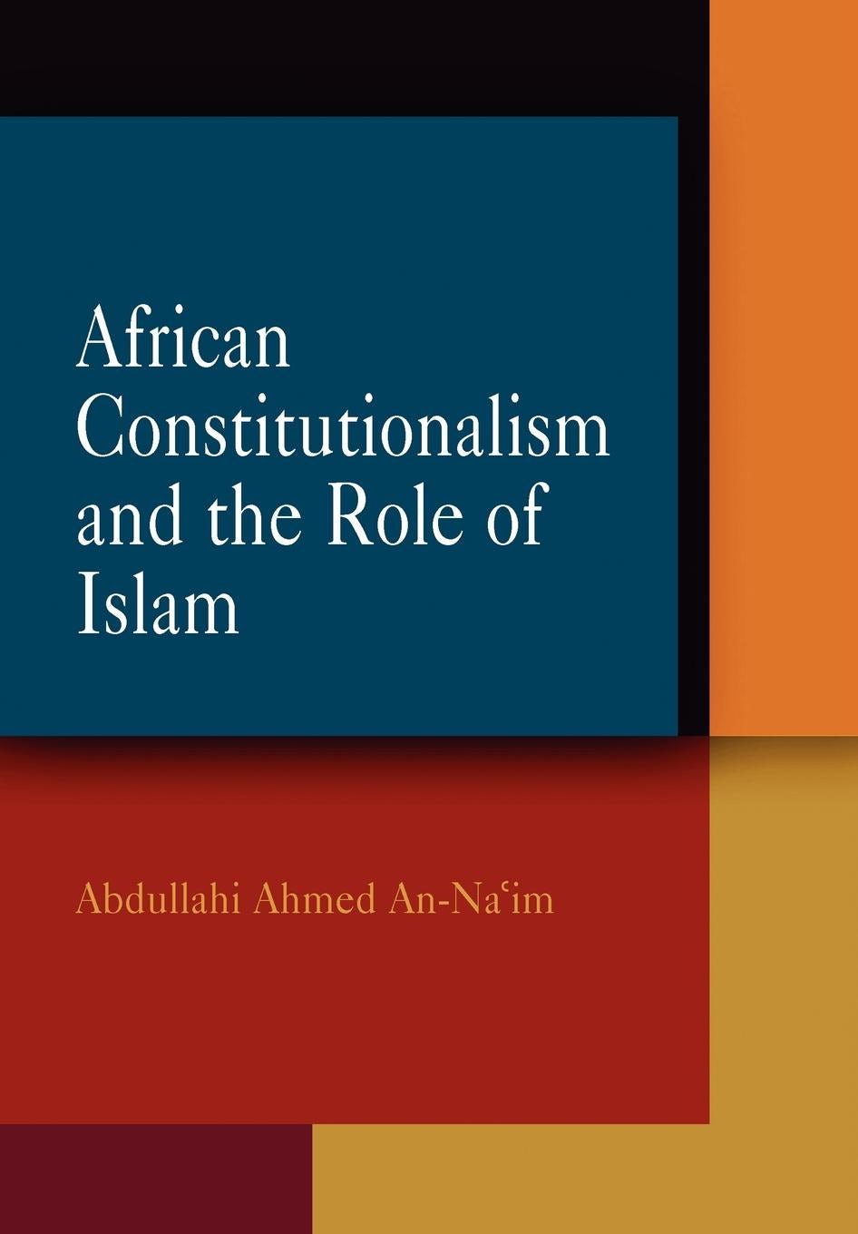 Book cover image for African Constitutionalism and the Role of Islam ISBN: 9780812201116